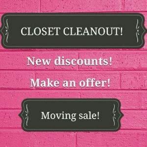 EVERYTHING MUST GO!!